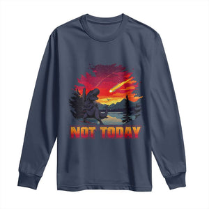 Funny Dinosaur Baseball Meteorite Long Sleeve Shirt Not Today