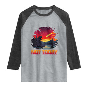 Funny Dinosaur Baseball Meteorite Raglan Shirt Not Today