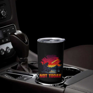 Funny Dinosaur Baseball Meteorite Tumbler Cup Not Today