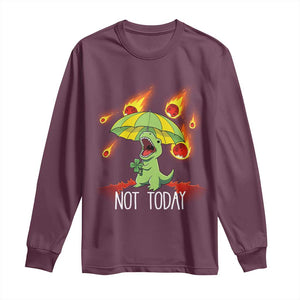 Dinosaur Meteor Shower Astronomy Humor Long Sleeve Shirt Not Today