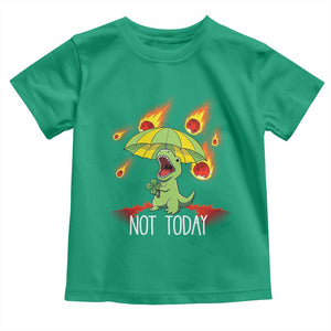 Dinosaur Meteor Shower Astronomy Humor Toddler T Shirt Not Today