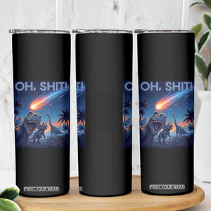 Funny Dinosaur Meteorite Skinny Tumbler Astronomy Lover Gift