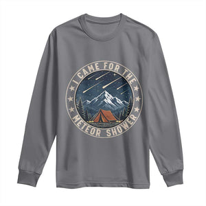I Came For The Meteor Shower Long Sleeve Shirt Funny Astronomy Camping