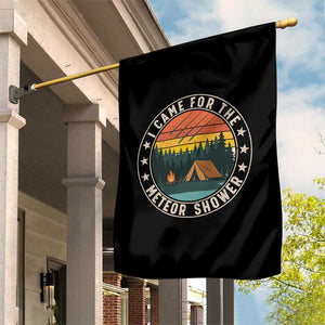 I Came For The Meteor Shower Garden Flag Stargazer Camping Gift