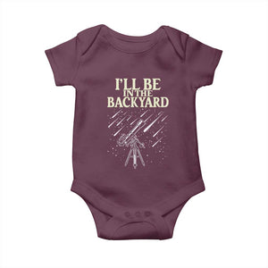 I'll Be In The Backyard Baby Onesie Funny Astronomy Stargazer