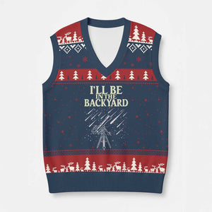 I'll Be In The Backyard V-Neck Knit Sweater Vest Funny Astronomy Stargazer