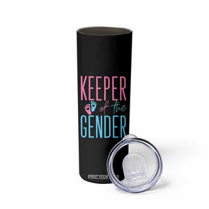 Funny Gender Reveal Party Skinny Tumbler Keeper Of The Gender