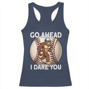 Funny Bigfoot Baseball Catcher Racerback Tank Top Go Ahead I Dare You Gift TS12 Navy Print Your Wear
