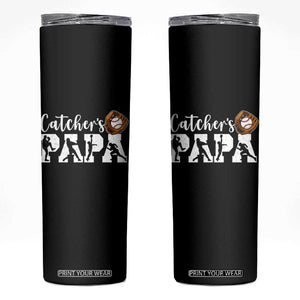 Catchers Papa Skinny Tumbler Funny Gift For Catcher Player TS12 Black Print Your Wear