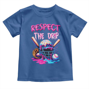 Funny Respect The Drip Baseball Mask Toddler T Shirt Sports Lover TS12 Royal Blue Print Your Wear