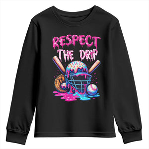 Funny Respect The Drip Baseball Mask Youth Sweatshirt Sports Lover TS12 Black Print Your Wear
