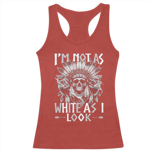 Vintage Native Warrior Skull Racerback Tank Top Im Not As White As I Look