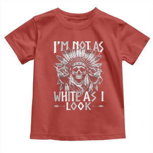 Vintage Native Warrior Skull Toddler T Shirt Im Not As White As I Look