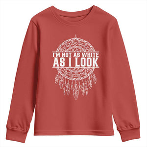 Im Not As White As I Look Youth Sweatshirt Native Inspired Dreamcatcher