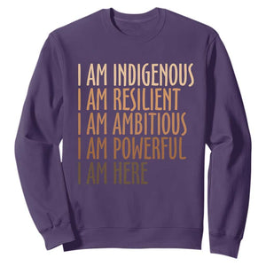 Indigenous Peoples Day Gifts Sweatshirt Resilient Ambitious Powerful Here