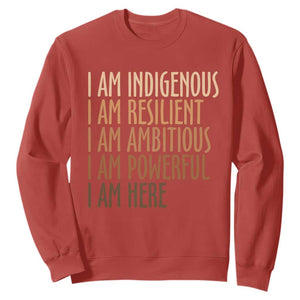 Indigenous Peoples Day Gifts Sweatshirt Resilient Ambitious Powerful Here