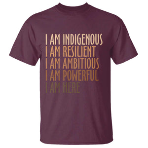 Indigenous Peoples Day Gifts T Shirt Resilient Ambitious Powerful Here
