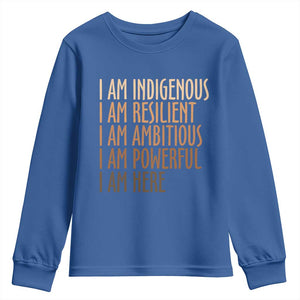 Indigenous Peoples Day Gifts Youth Sweatshirt Resilient Ambitious Powerful Here