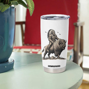Funny Bigfoot Buffalo Rider Tumbler Cup Native Inspired Heritage Graphic