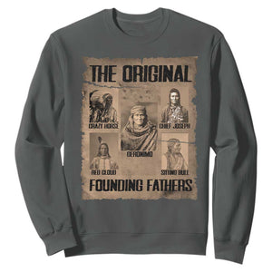 The Original Founding Fathers Sweatshirt Native American Indigenous Leaders Graphic
