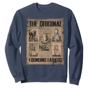 The Original Founding Fathers Sweatshirt Native American Indigenous Leaders Graphic