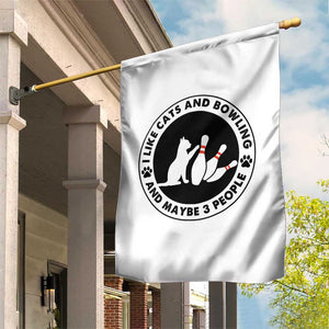 I Like Cats And Bowling And Maybe 3 People Garden Flag Funny Cat Lovers TS12 Print Your Wear