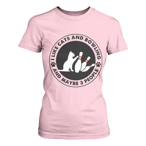 I Like Cats And Bowling And Maybe 3 People T Shirt For Women Funny Cat Lovers TS12 Light Pink Print Your Wear