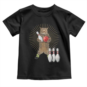 Funny Cat Bowling Meme Toddler T Shirt Gift For Bowlers TS12 Black Print Your Wear