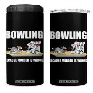 Funny Cat 4 in 1 Can Cooler Tumbler Bowling Because Murder Is Wrong Gift TS12 One Size: 16 oz Black Print Your Wear
