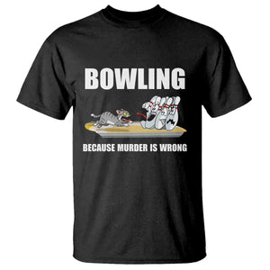 Funny Cat T Shirt Bowling Because Murder Is Wrong Gift TS12 Black Print Your Wear