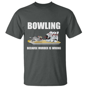 Funny Cat T Shirt Bowling Because Murder Is Wrong Gift TS12 Dark Heather Print Your Wear