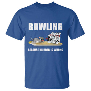 Funny Cat T Shirt Bowling Because Murder Is Wrong Gift TS12 Royal Blue Print Your Wear