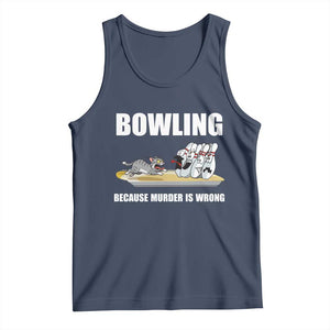 Funny Cat Tank Top Bowling Because Murder Is Wrong Gift TS12 Navy Print Your Wear