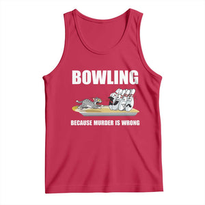 Funny Cat Tank Top Bowling Because Murder Is Wrong Gift TS12 Red Print Your Wear