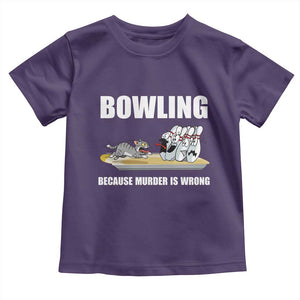 Funny Cat Toddler T Shirt Bowling Because Murder Is Wrong Gift TS12 Purple Print Your Wear
