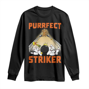 Funny Cat Bowling Gift Long Sleeve Shirt Purrfect Striker TS12 Black Print Your Wear