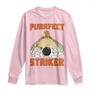 Funny Cat Bowling Gift Long Sleeve Shirt Purrfect Striker TS12 Light Pink Print Your Wear
