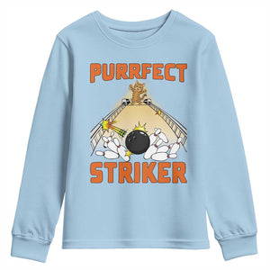 Funny Cat Bowling Gift Youth Sweatshirt Purrfect Striker TS12 Light Blue Print Your Wear