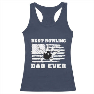Best Bowling Dad Ever Racerback Tank Top American Flag Patriotic Bowler Gift TS12 Navy Print Your Wear