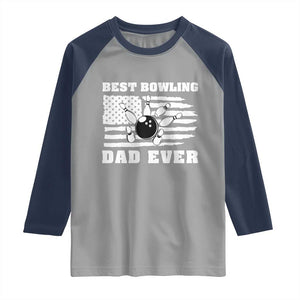 Best Bowling Dad Ever Raglan Shirt American Flag Patriotic Bowler Gift TS12 Sport Gray Navy Print Your Wear