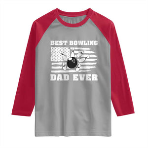 Best Bowling Dad Ever Raglan Shirt American Flag Patriotic Bowler Gift TS12 Sport Gray Red Print Your Wear