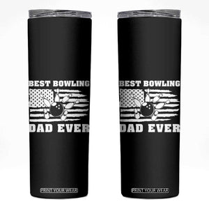 Best Bowling Dad Ever Skinny Tumbler American Flag Patriotic Bowler Gift TS12 Black Print Your Wear