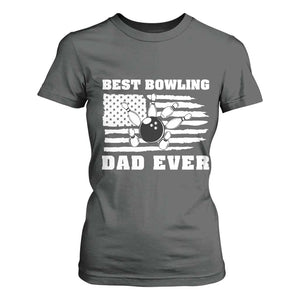 Best Bowling Dad Ever T Shirt For Women American Flag Patriotic Bowler Gift TS12 Dark Heather Print Your Wear