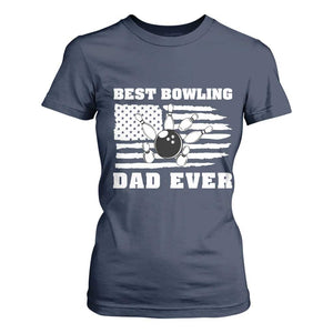 Best Bowling Dad Ever T Shirt For Women American Flag Patriotic Bowler Gift TS12 Navy Print Your Wear