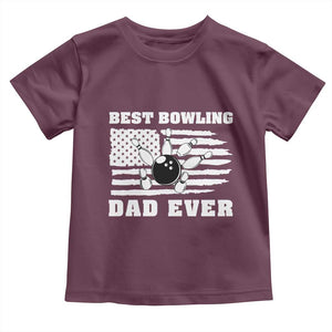 Best Bowling Dad Ever Toddler T Shirt American Flag Patriotic Bowler Gift TS12 Maroon Print Your Wear