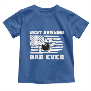 Best Bowling Dad Ever Toddler T Shirt American Flag Patriotic Bowler Gift TS12 Royal Blue Print Your Wear