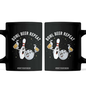 Funny Bowling Beer Lover Gift Coffee Mug Bowl Beer Repeat TS12 Black Print Your Wear
