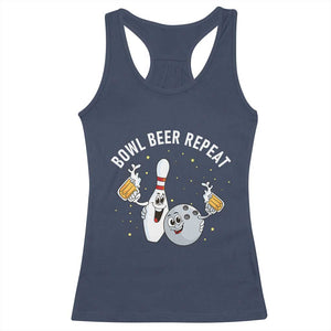 Funny Bowling Beer Lover Gift Racerback Tank Top Bowl Beer Repeat TS12 Navy Print Your Wear