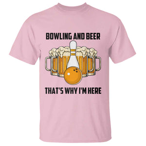 Bowling And Beer That's Why I'm Here T Shirt Drinking Bowling Gift TS12 Light Pink Print Your Wear