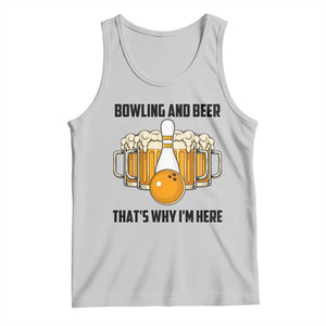 Bowling And Beer That's Why I'm Here Tank Top Drinking Bowling Gift TS12 Ash Print Your Wear
